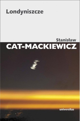 Londyniszcze, Cat-Mackiewicz Stanisław
