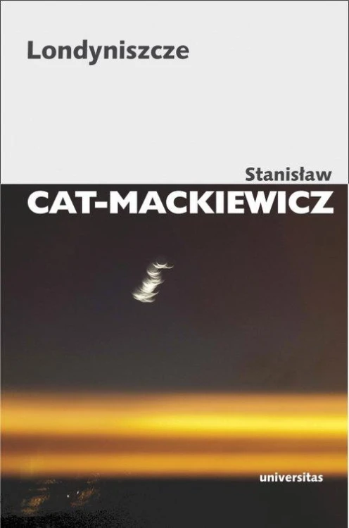 Londyniszcze, Cat-Mackiewicz Stanisław
