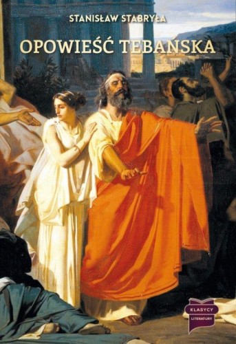 Opowieść Tebańska, Stabryła Stanisław