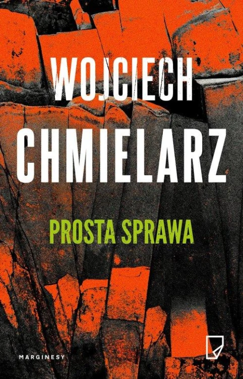 Prosta sprawa, Chmielarz Wojciech
