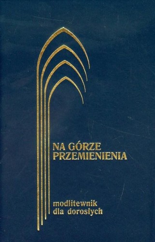 Na górze przemienienia Modlitewnik dla dorosłych