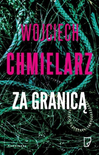 Za granicą, Chmielarz Wojciech