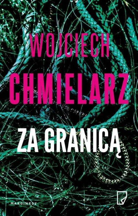Za granicą, Chmielarz Wojciech