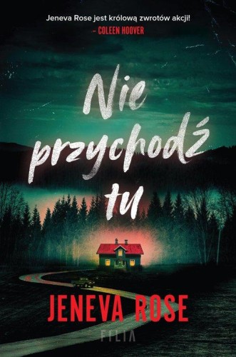 Nie przychodź tu, Rose Jeneva