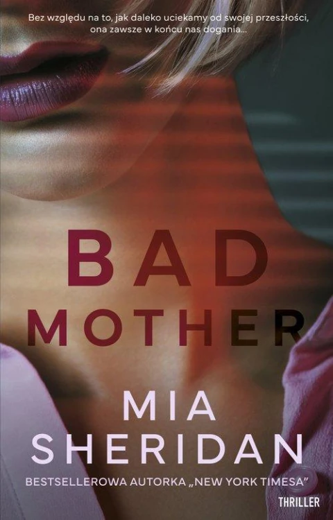 Bad mother, Sheridan Mia