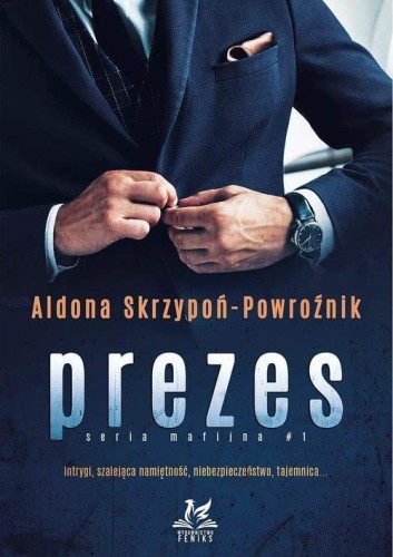 Prezes, Skrzypoń-Powroźnik Aldona