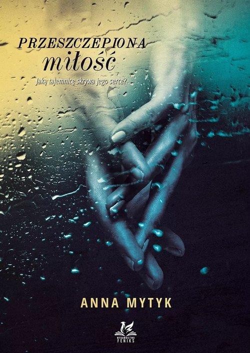 Przeszczepiona miłość, Mytyk Anna