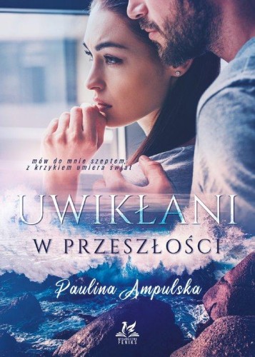 Uwikłani w przeszłości, Ampulska Paulina