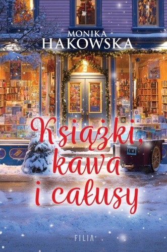 Książki, kawa i całusy, Hakowska Monika