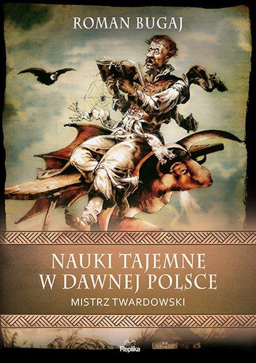 Nauki tajemne w dawnej Polsce, Bugaj Roman