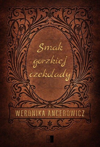 Smak gorzkiej czekolady, Ancerowicz Weronika