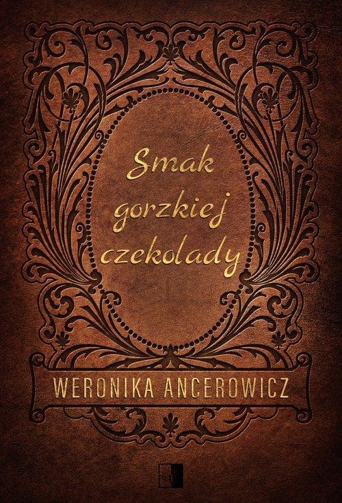 Smak gorzkiej czekolady, Ancerowicz Weronika