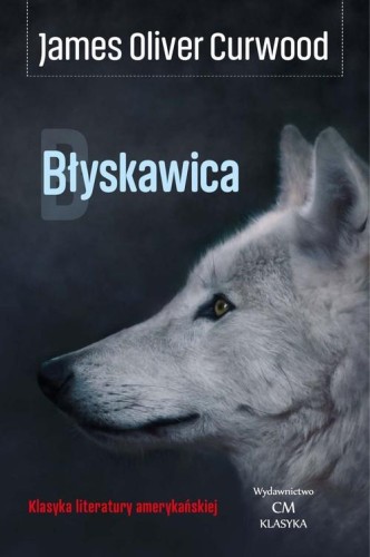 Błyskawica, Curwood James Oliver
