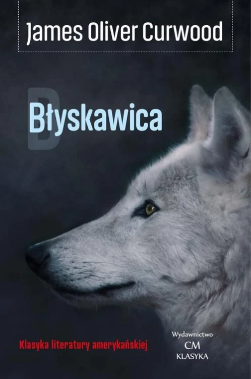 Błyskawica, Curwood James Oliver