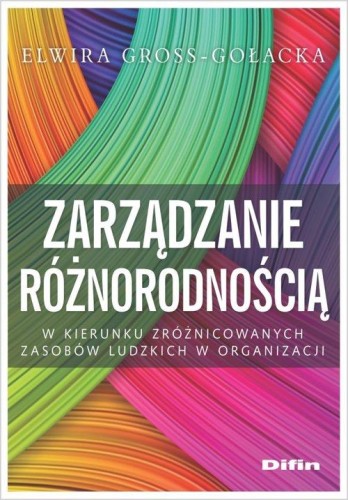 Zarządzanie różnorodnością, Gross-Gołacka Elwira