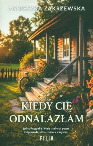 Kiedy cię odnalazłam, Zakrzewska Agnieszka