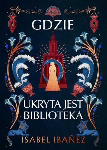 Gdzie ukryta jest biblioteka, Ibanez Isabel
