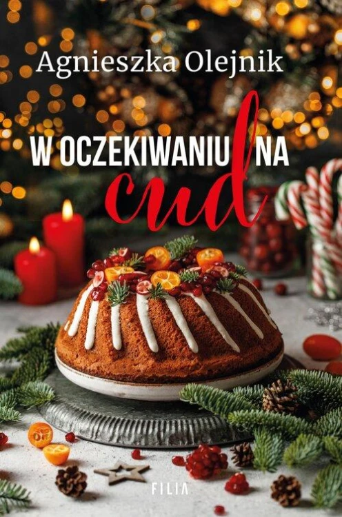 W oczekiwaniu na cud, Olejnik Agnieszka