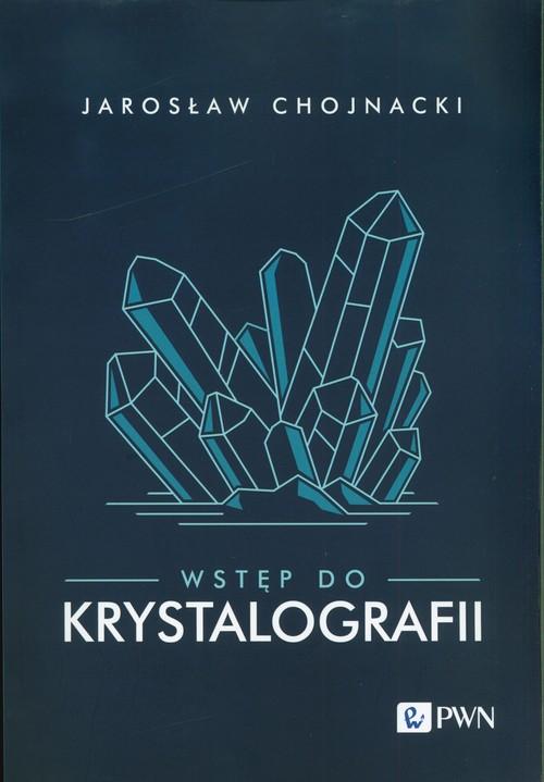 Wstęp do krystalografii, Chojnacki Jarosław