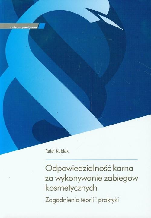 Odpowiedzialność karna za wykonywanie zabiegów...