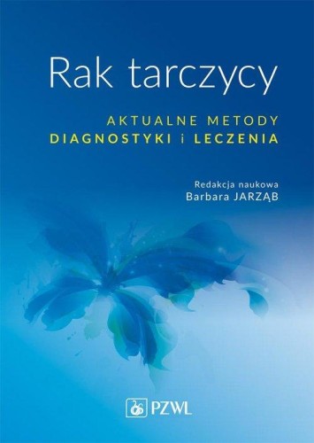 Rak tarczycy Aktualne metody diagnostyki i...