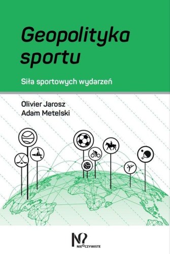 Geopolityka sportu, Jarosz Olivier; Metelski Adam