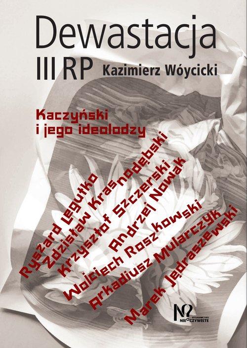 Dewastacja III RP, Wóycicki Kazimierz