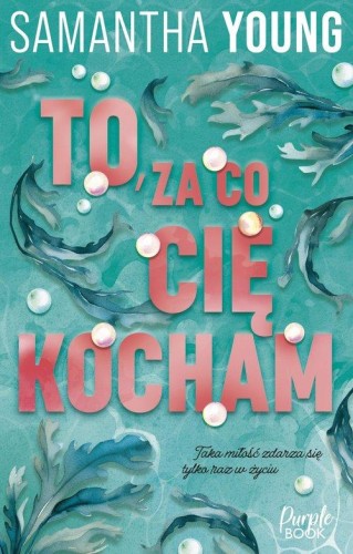 To, za co cię kocham, Young Samantha