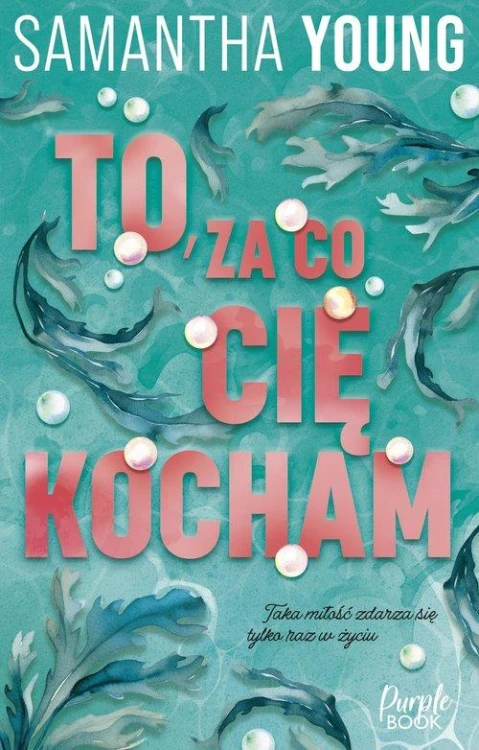 To, za co cię kocham, Young Samantha