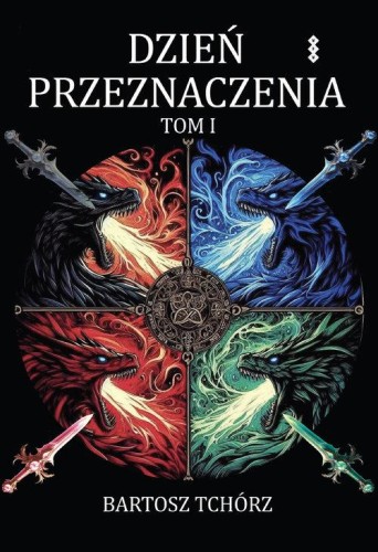 Dzień przeznaczenia Tom 1, Tchórz Bartosz