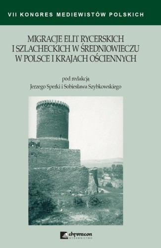 Migracje elit rycerskich i szlacheckich w...