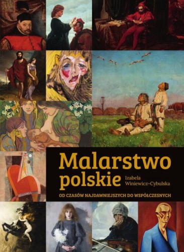 Malarstwo polskie. Od czasów najdawniejszych...