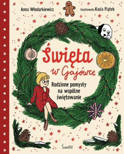 Święta w Gajówce, Włodarkiewicz Anna