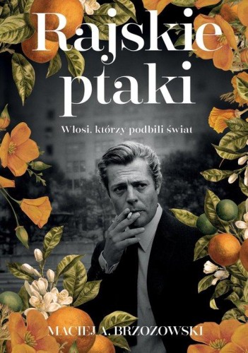 Rajskie ptaki, Brzozowski Maciej