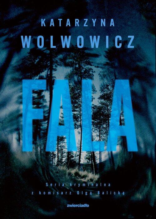 Fala, Wolwowicz Katarzyna
