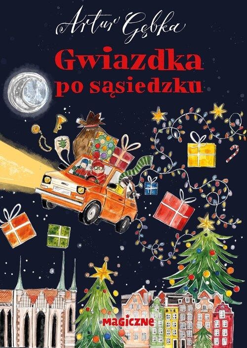 Gwiazdka po sąsiedzku, Gębka Artur