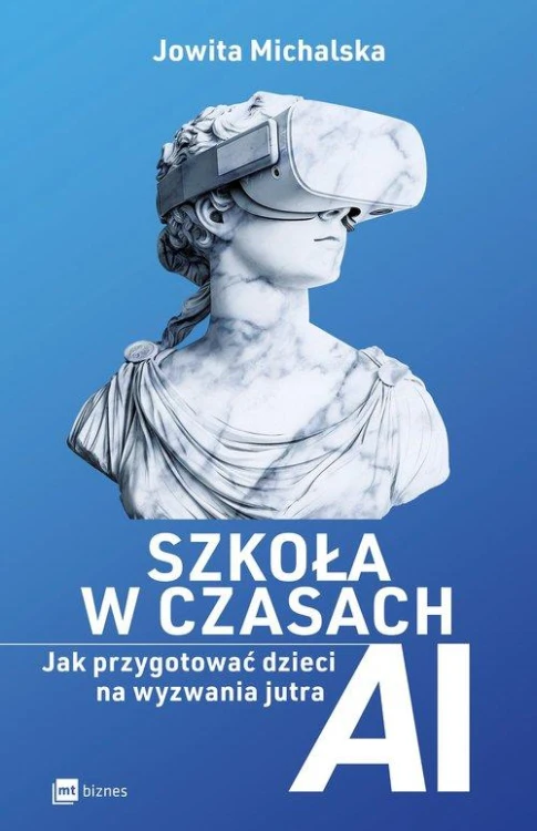 Szkoła w czasach AI, Michalska Jowita