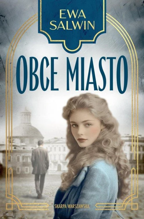 Obce miasto, Salwin Ewa