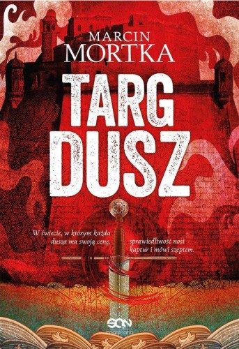 Targ dusz, Mortka Marcin