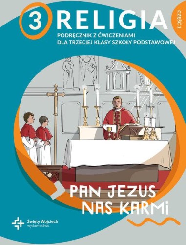 Religia 3 Pan Jezus nas karmi Podręcznik z...