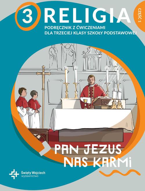 Religia 3 Pan Jezus nas karmi Podręcznik z...