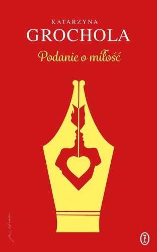Podanie o miłość, Grochola Katarzyna