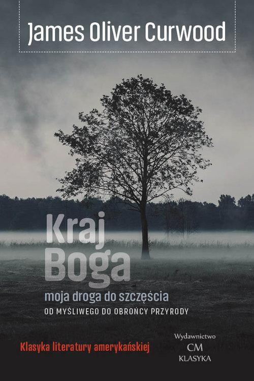 Kraj Boga, Curwood James Oliver