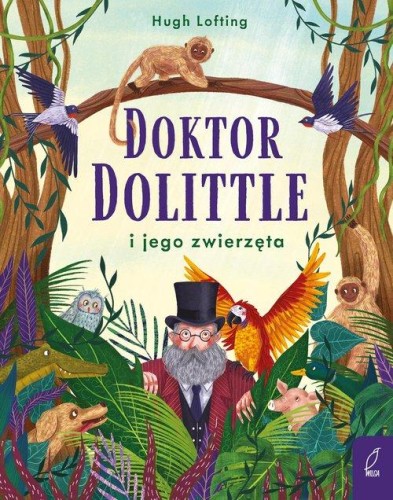 Doktor Dolittle i jego zwierzęta, Lofting Hugh