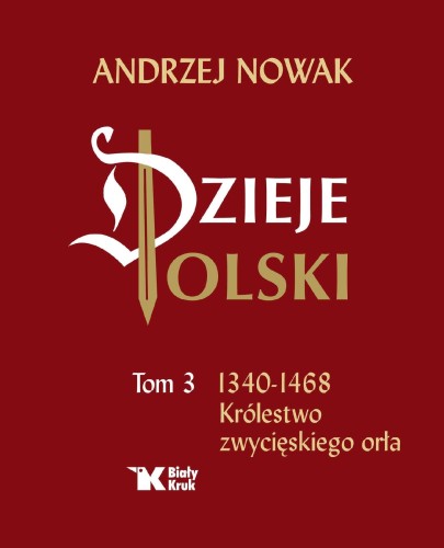 Dzieje Polski. Tom 3. 1340-1468 Królestwo...