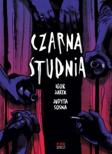 Czarna studnia, Judyta Sosna, Igor Jarek