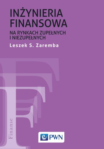 Inżyniera finansowa na rynkach zupełnych i...