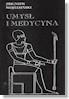 Umysł i medycyna, Wojtasiński Zbigniew