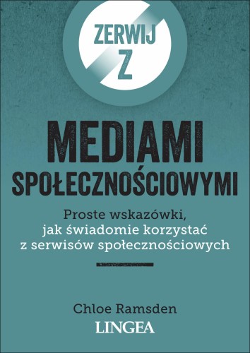 Zerwij z mediami społecznościowymi. Proste...