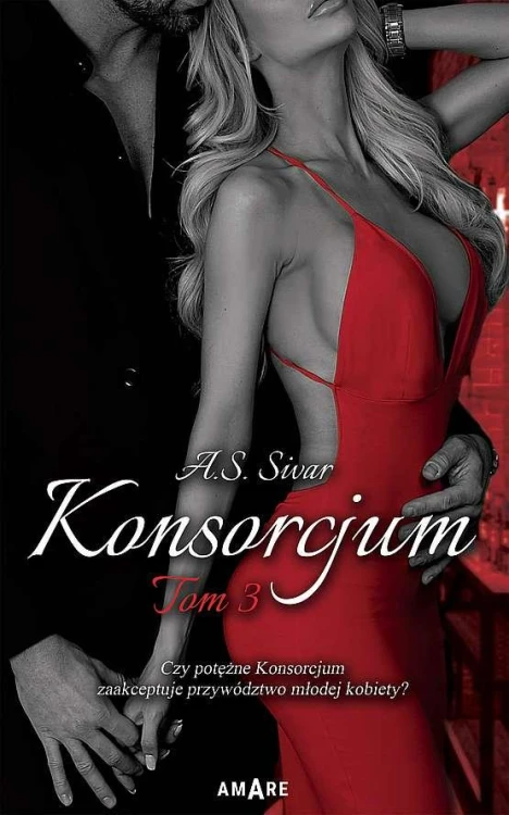 Konsorcjum. Tom 3 wyd. 2, A.S. Sivar